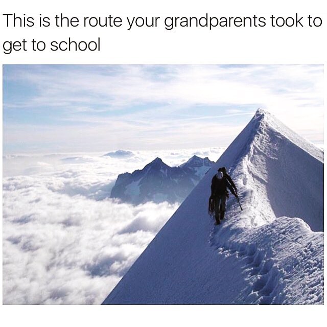 top of a mountain - This is the route your grandparents took to get to school