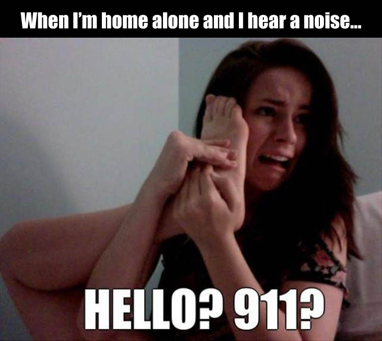 911 funny - When I'm home alone and I hear a noise... Hello? 9119