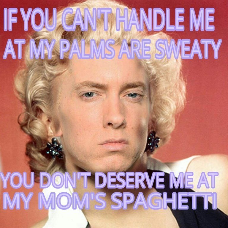 marilyn monroe - If You Can THandle Me At My Palms Are Sweaty You Don'T Deserve Me At My Mom'S Spaghetti