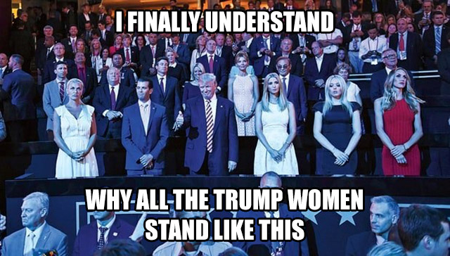 co Ifinally Understand WhyAllThe Trump Women 7. Stand. This