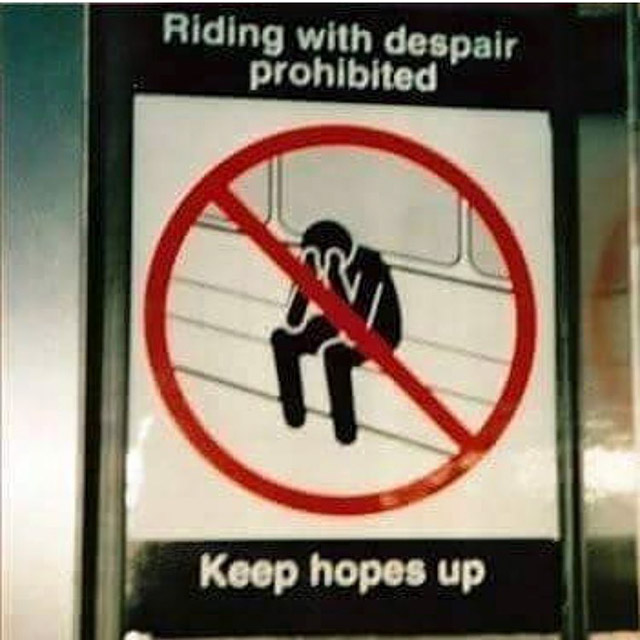 cool riding with despair prohibited - Riding with despair prohibited Keep hopes up