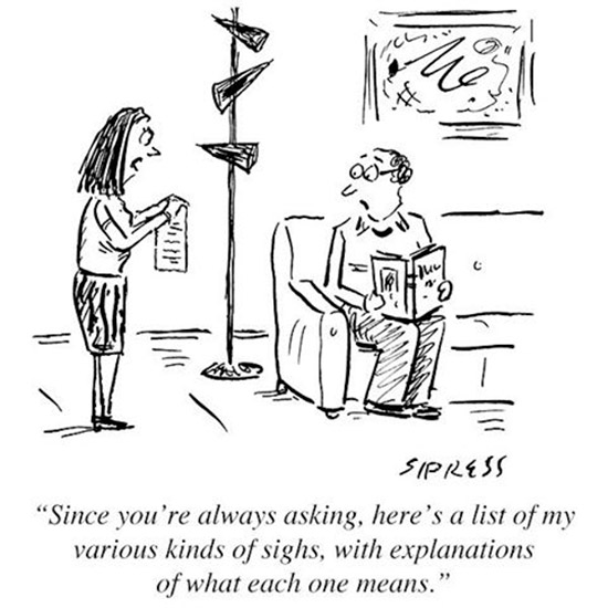 new yorker comic sighing and email - Sipress "Since you're always asking, here's a list of my various kinds of sighs, with explanations of what each one means."