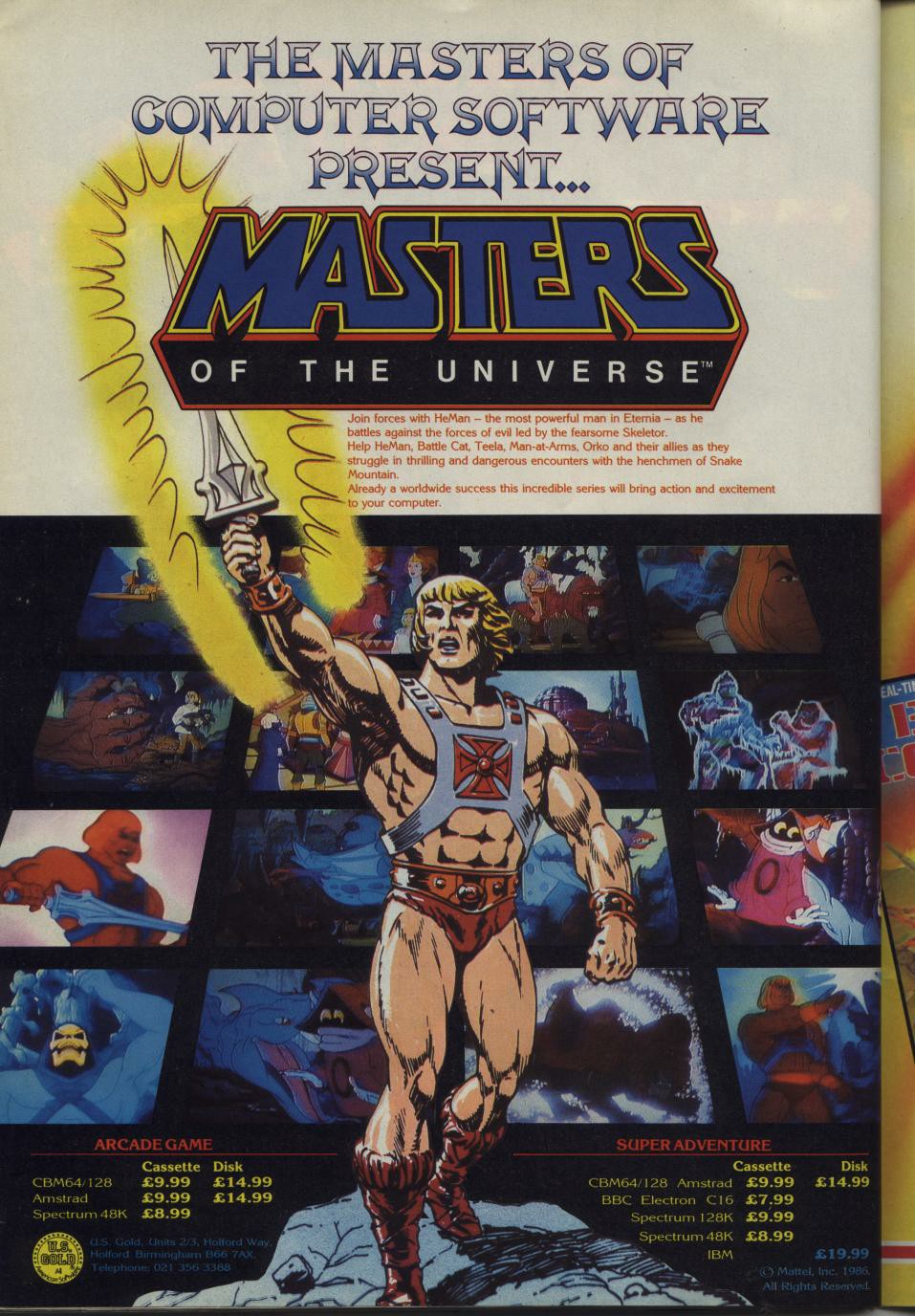 poster - The Masters Of Computer Software Present... Masters Of The Universe Join forces with HeMan the most powerful man in Eternia as he battles against the forces of evil led by the fearsome Skeletor. Help HeMan, Battle Cat, Teela, ManatArms, Orko and 