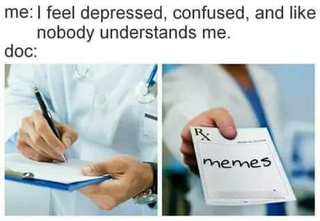 have no motivation meme - me I feel depressed, confused, and nobody understands me. doc memes