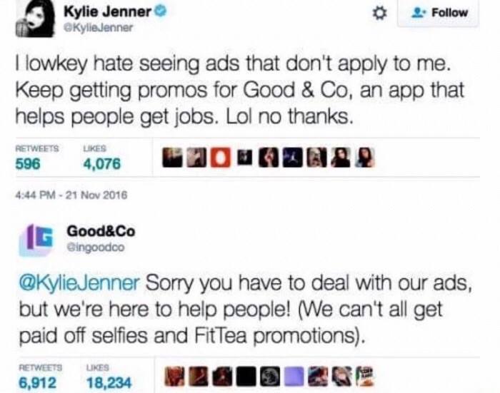 web page - Kylie Jenner Kylie Jenner I lowkey hate seeing ads that don't apply to me. Keep getting promos for Good & Co, an app that helps people get jobs. Lol no thanks. 596 4,076 Good&Co Singoodoo Jenner Sorry you have to deal with our ads, but we're he