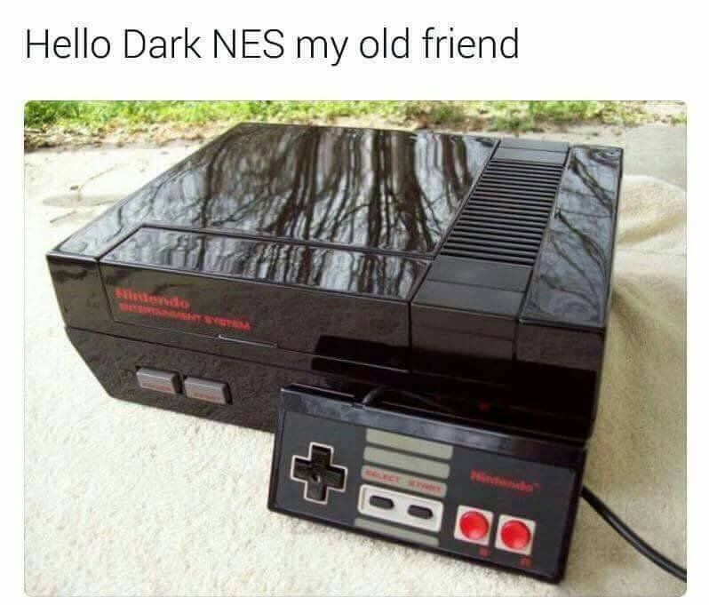 hello dark nes my old friend - Hello Dark Nes my old friend Oo