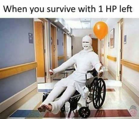 you survive with 1 hp - When you survive with 1 Hp left