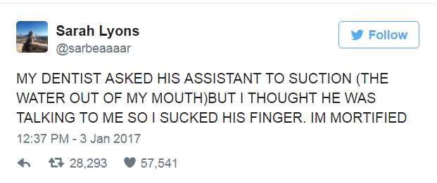 rudest thing kids say - Sarah Lyons y My Dentist Asked His Assistant To Suction The Water Out Of My MouthBut I Thought He Was Talking To Me So I Sucked His Finger. Im Mortified 27 28,293 57,541