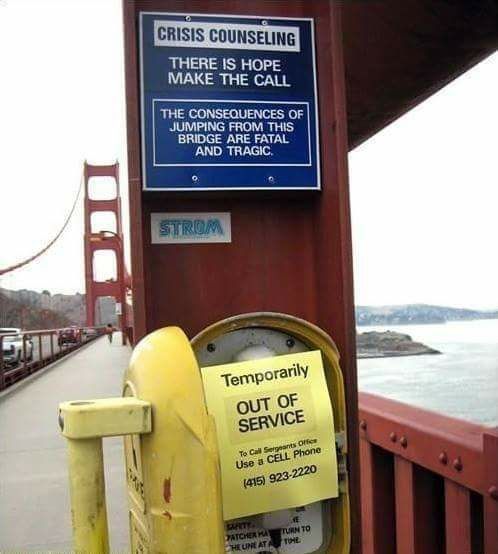 golden gate bridge suicide - Crisis Counseling There Is Hope Make The Call The Consequences Of Jumping From This Bridge Are Fatal And Tragic Strom Temporarily Out Of Service Offer To Call Ser Use a Cell Phone 415 9232220 Patchert Heune At Turn To The