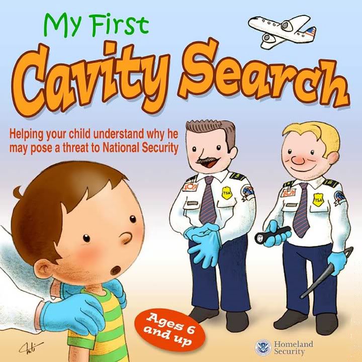kids against hunger - My First Cavity Search Helping your child understand why he may pose a threat to National Security Ages 6 and up 6 Homeland Security
