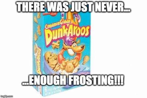 Meme about how there was just never enough frosting in Cinnamon Graham DunkAroos