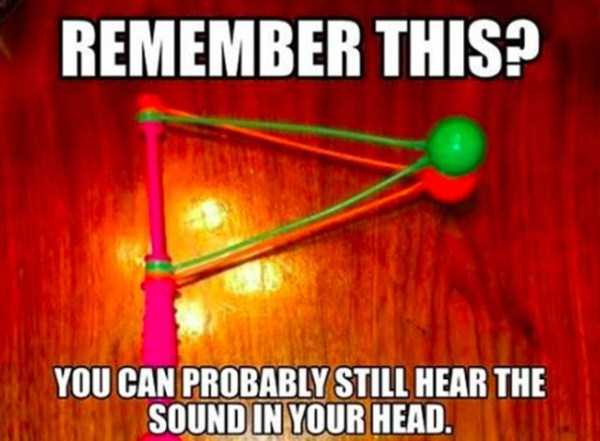 Meme about a 90's era toy of two balls that smash against each other and then again with a knick-knack sound.