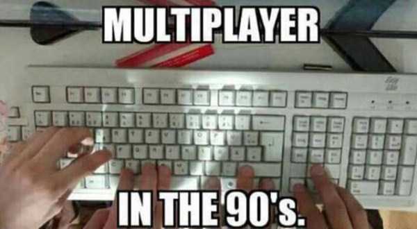 Meme about how video games in the 1990's played with multi players all on the same keyboard.