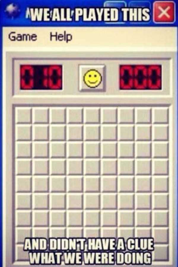 Meme about the 90's era computer game called minesweeper