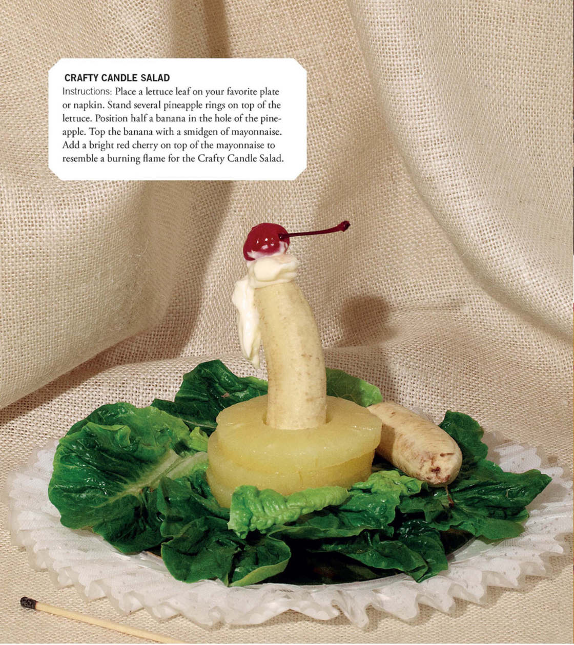 random crafty candle salad - Crafty Candle Salad Instructions Place a lettuce leaf on your favorite plate or napkin. Stand several pineapple rings on top of the lettuce. Position half a banana in the hole of the pine apple. Top the banana with a smidgen o
