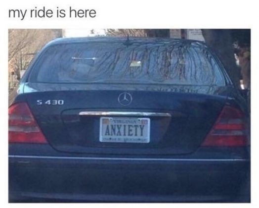 custom license plate memes - my ride is here S430 Anxiety