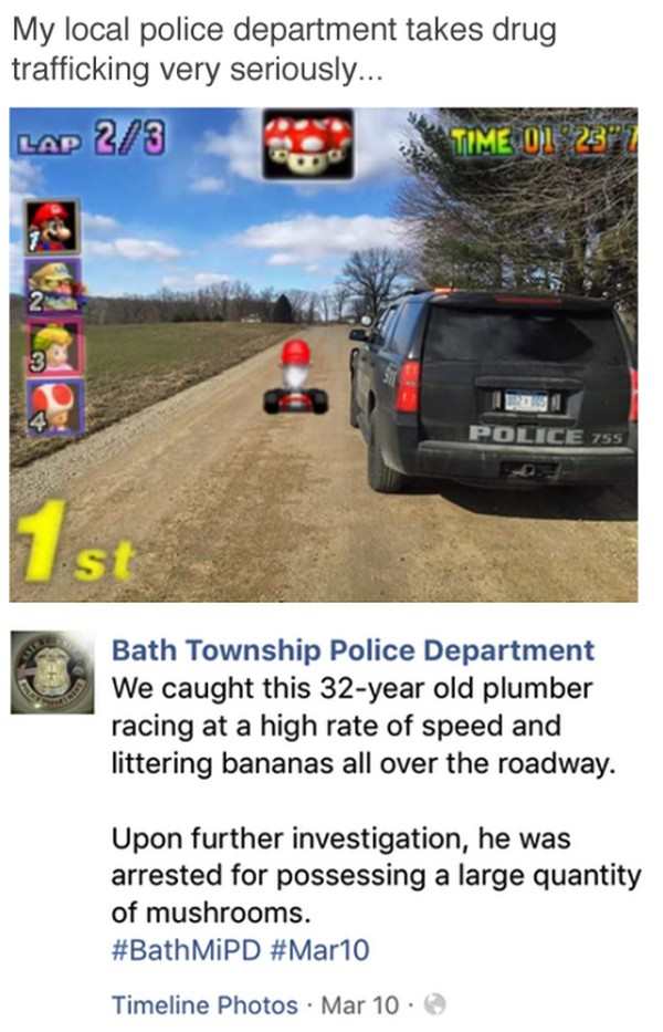 car - My local police department takes drug trafficking very seriously... Lap 23 o m. Time Police 755 st Bath Township Police Department We caught this 32year old plumber racing at a high rate of speed and littering bananas all over the roadway. Upon furt