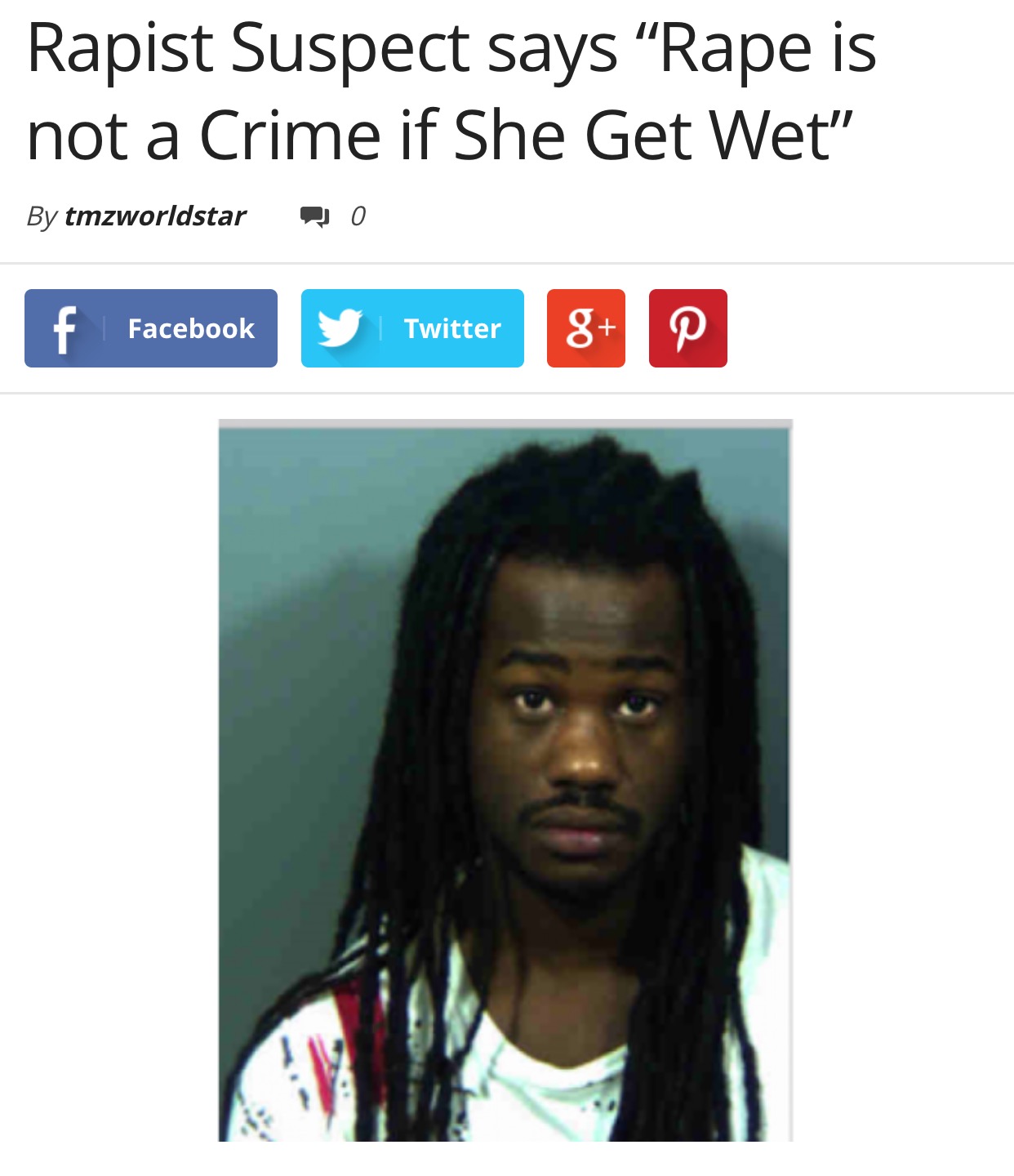 hairstyle - Rapist Suspect says Rape is not a Crime if She Get Wet" By tmzworldstar o f Facebook Twitter 8 P