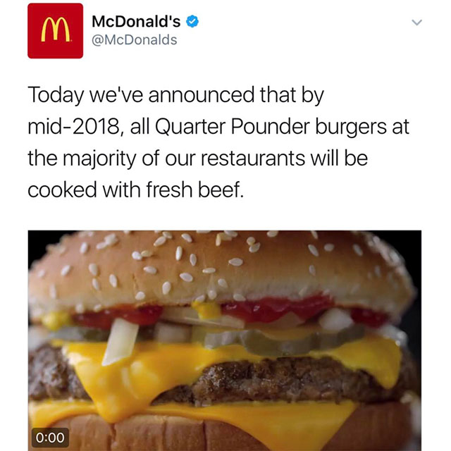 wendy's burger savage - m McDonald's Today we've announced that by mid2018, all Quarter Pounder burgers at the majority of our restaurants will be cooked with fresh beef.