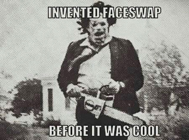 texas chainsaw massacre birthday - Invented Faceswap Before It Was Cool