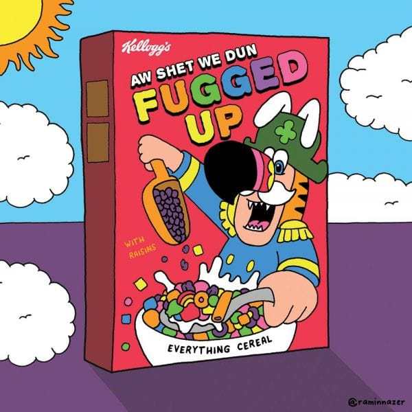 random pic comics - Kellogg's Aw Shet We Dun Fugged Up Zu With Raisins Everything Cere Ng Cereal