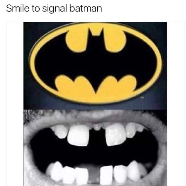 batman teeth gap - Smile to signal batman