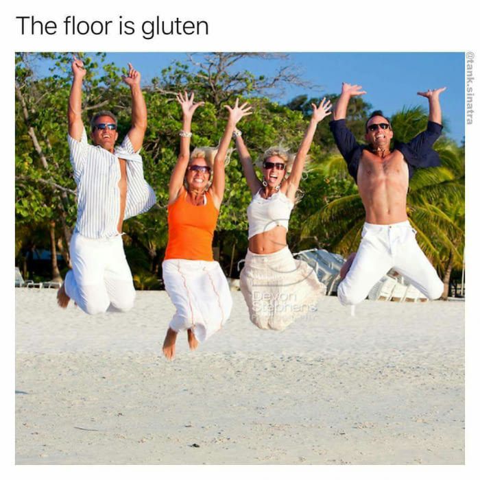 floor is gluten meme - The floor is gluten .sinatra