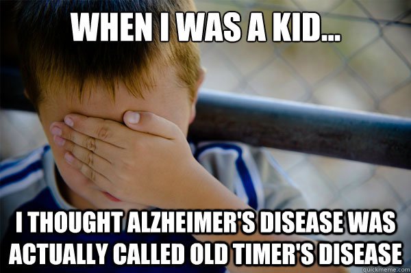 Old timer�s disease vs. Alzheimer�s disease