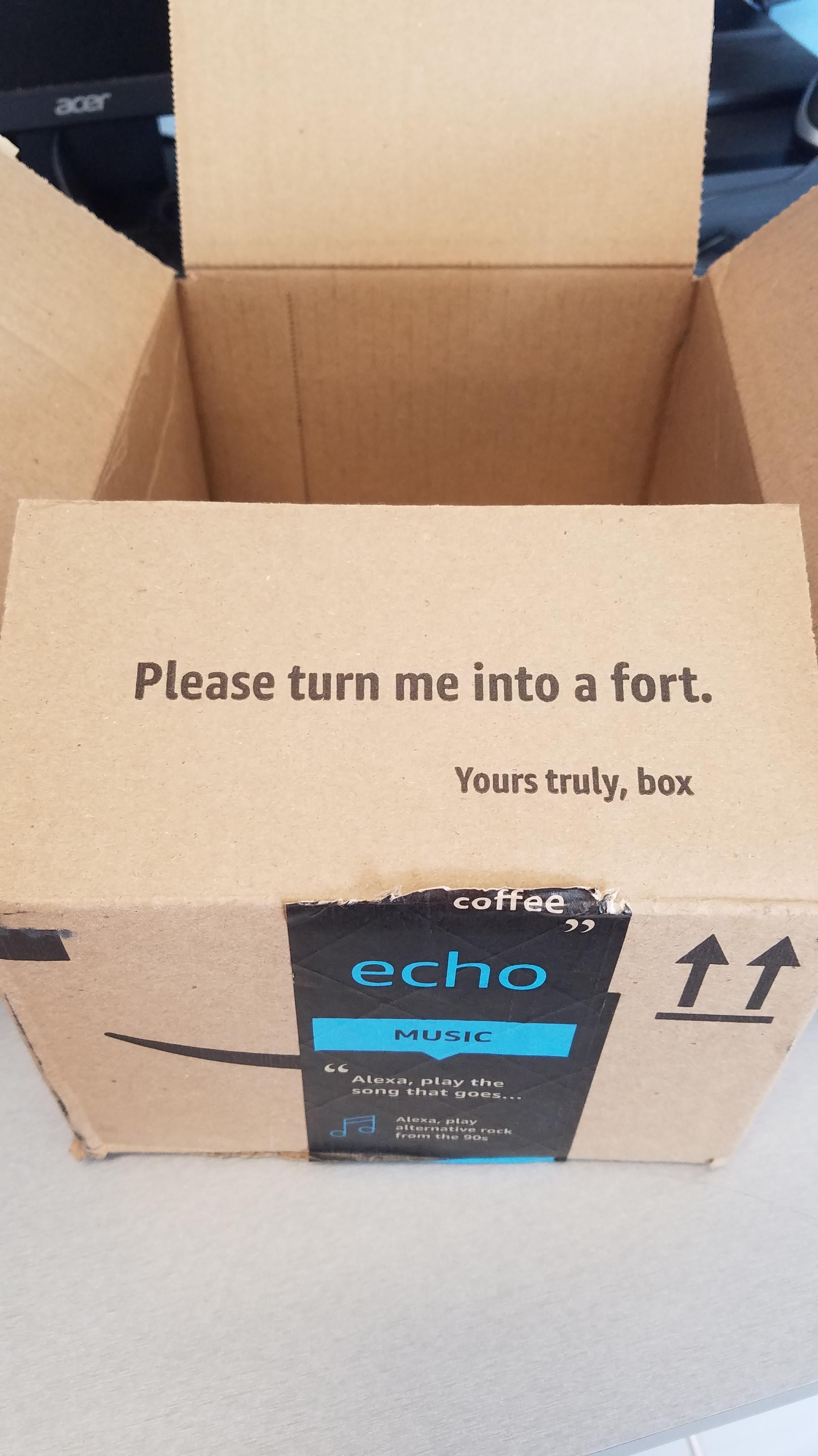 box - Please turn me into a fort. Yours truly, box coffee, echo 17