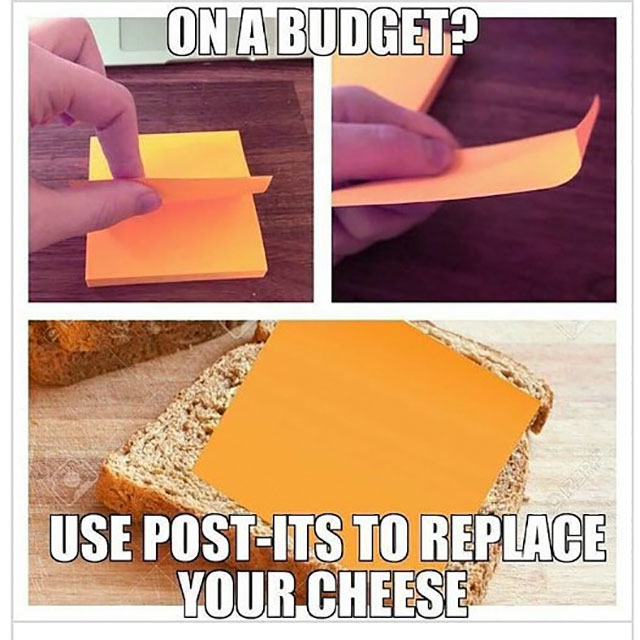 Life hack - On A Budget? Use PostIts To Replace Your Cheese