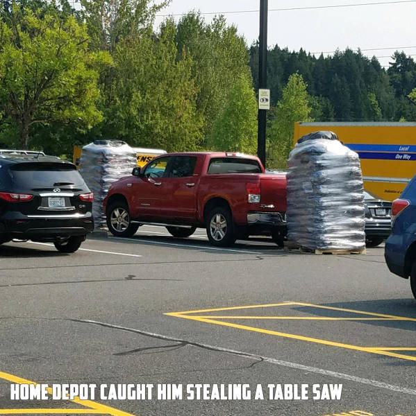 parking - Home Depot Caught Him Stealing A Table Saw