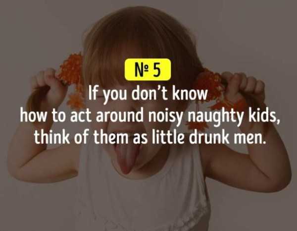 Lifehack of how to treat noisy naughty kids.