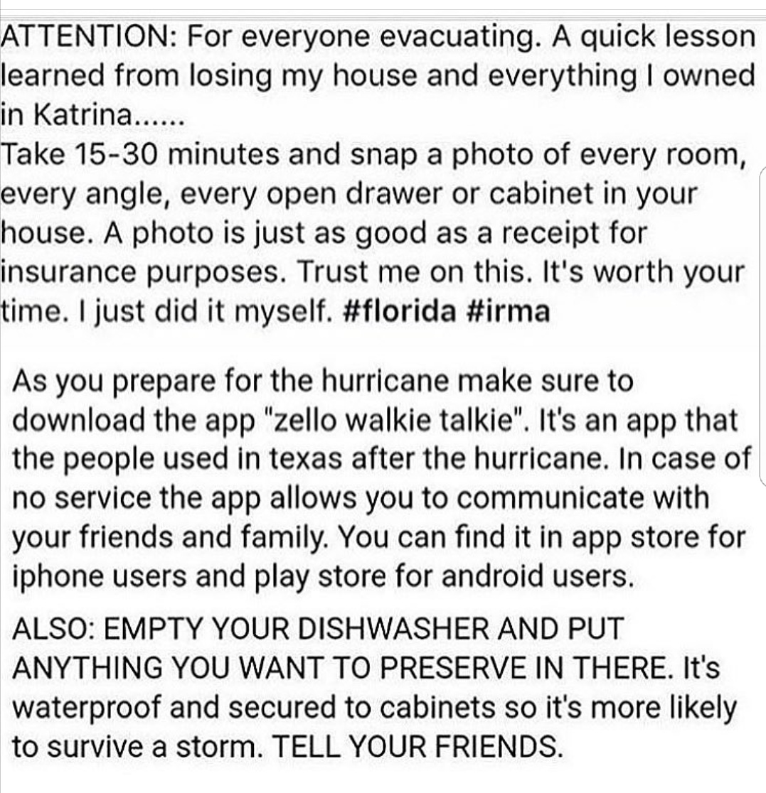 point - Attention For everyone evacuating. A quick lesson learned from losing my house and everything I owned in Katrina...... Take 1530 minutes and snap a photo of every room, every angle, every open drawer or cabinet in your house. A photo is just as go