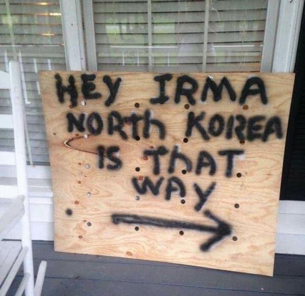 wood - Hey Irma North Korea 15. That. Way.