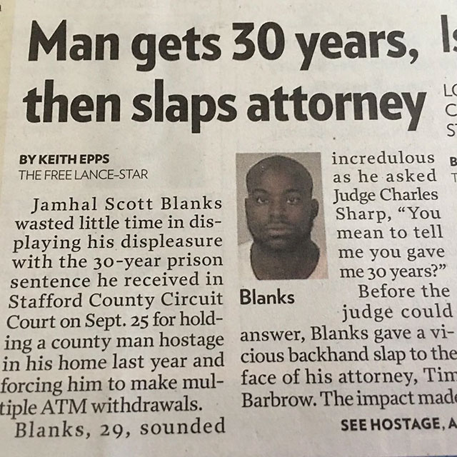 Snipped out article of a man that slapped his attorney when given a 30 year sentence.