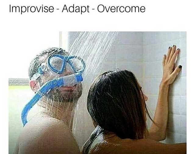 remarkable image of shower sex snorkel - Improvise Adapt Overcome