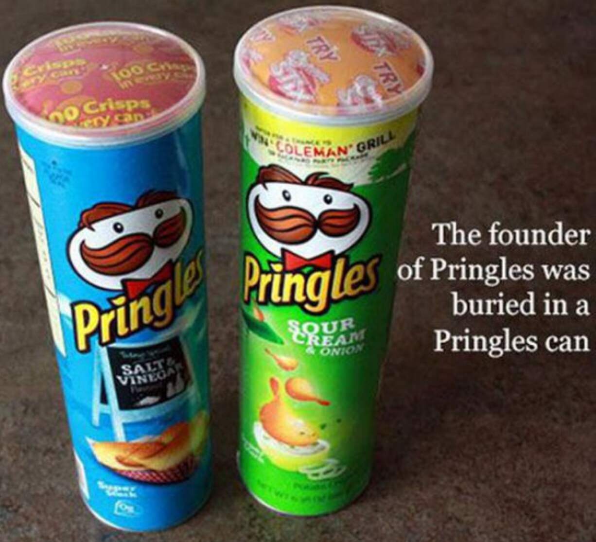 random facts of the day - The founder Pringles of Pringles was Pring buried in a Pringles can Onio