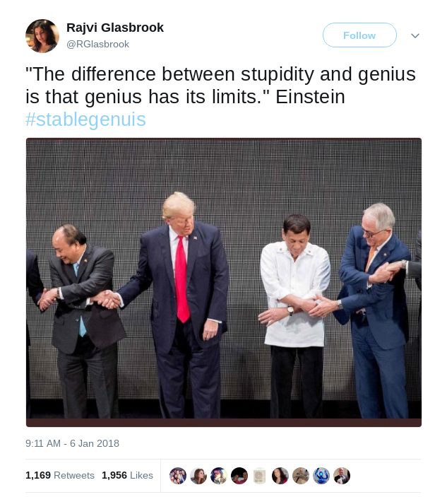 trump spot the genius - Rajvi Glasbrook GRGlasbrook "The difference between stupidity and genius is that genius has its limits." Einstein 9.11 Am 1,169 1,956