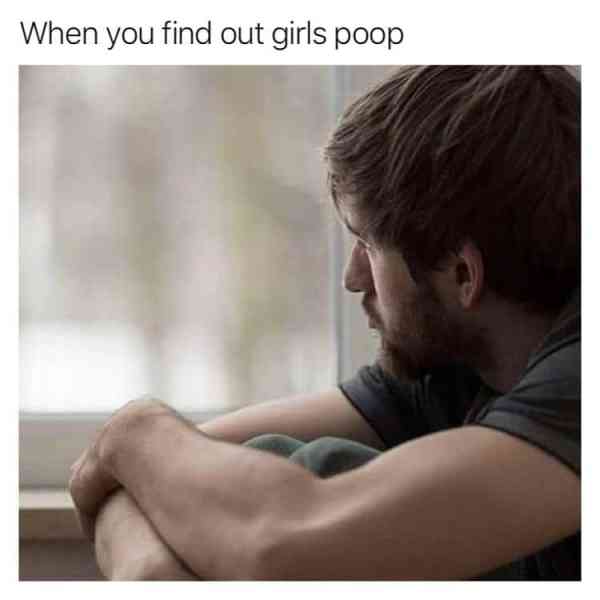you find out girls poop - When you find out girls poop