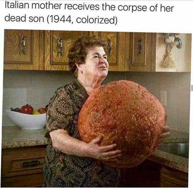 offensive italian memes - Italian mother receives the corpse of her dead son 1944, colorized