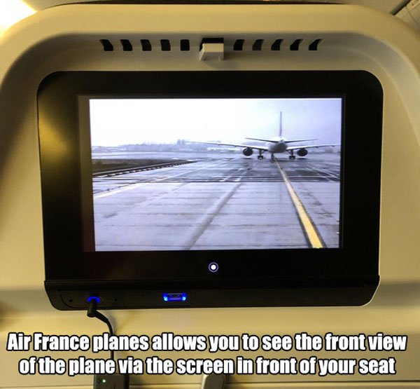 screen - Air France planes allows you to see the front view of the plane via the screen in front of your seat