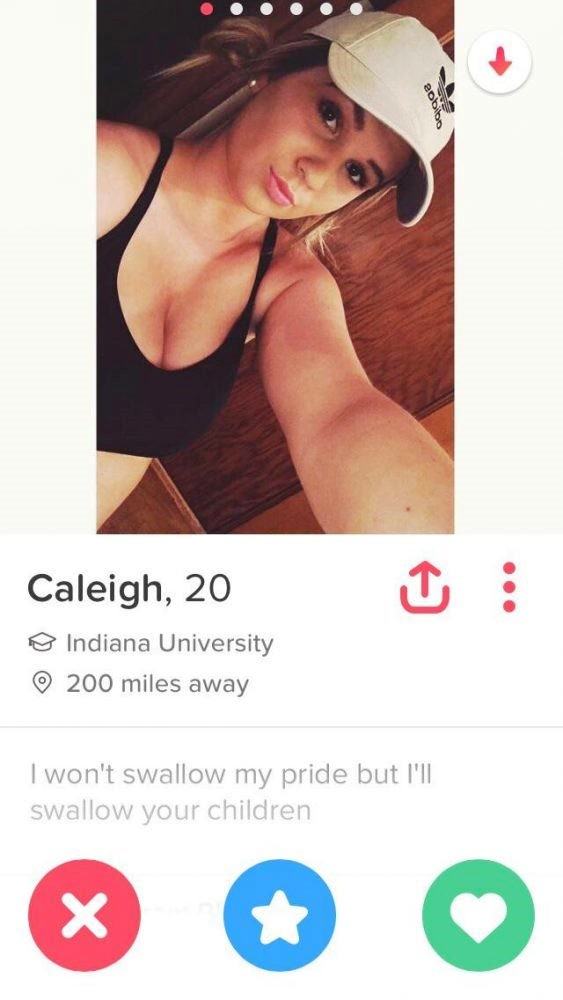 nude tinder profile - Caleigh, 20 Indiana University 200 miles away I won't swallow my pride but I'll swallow your children