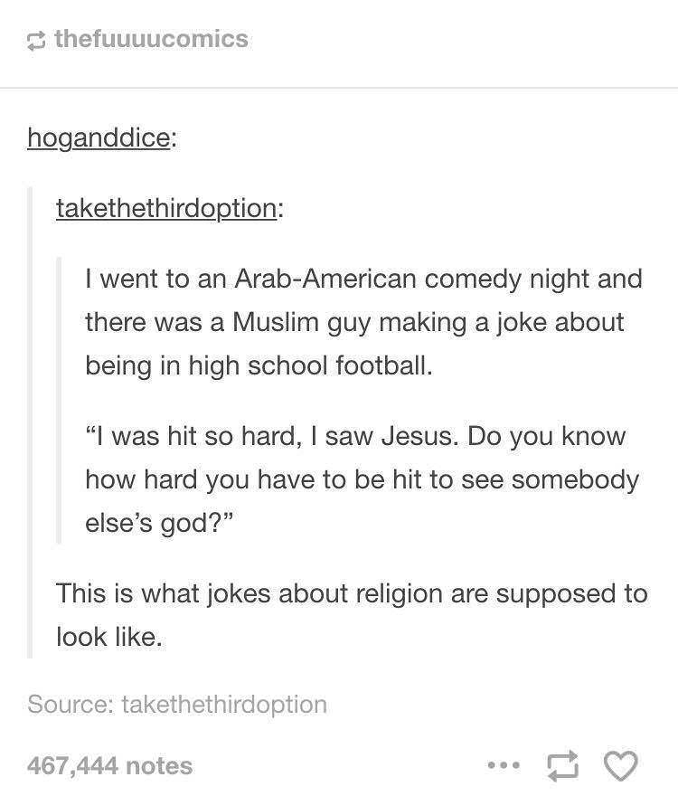 Cover letter - thefuuuucomics hoganddice takethethirdoption I went to an ArabAmerican comedy night and there was a Muslim guy making a joke about being in high school football. "I was hit so hard, I saw Jesus. Do you know how hard you have to be hit to se