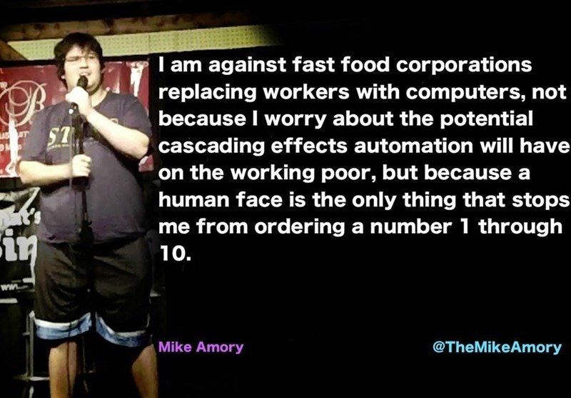 effexor meme - I am against fast food corporations replacing workers with computers, not because I worry about the potential cascading effects automation will have on the working poor, but because a human face is the only thing that stops me from ordering