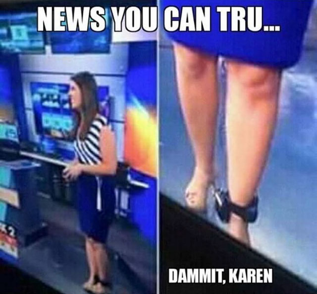 memes - news anchor with ankle monitor - News You Can Tru... Dammit, Karen