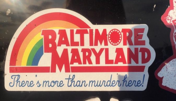 signage - Baltimore Maryland There's more than murder here!