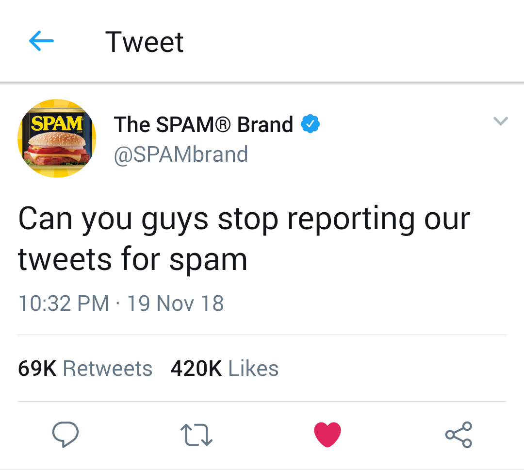 spam twitter stop reporting - Tweet Spam The Spam Brand Can you guys stop reporting our tweets for spam 19 Nov