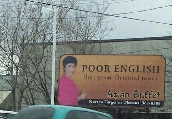 truth in advertising funny - Poor English but grear Oriental food Asian Buffet Next to Target in Okemos3818388