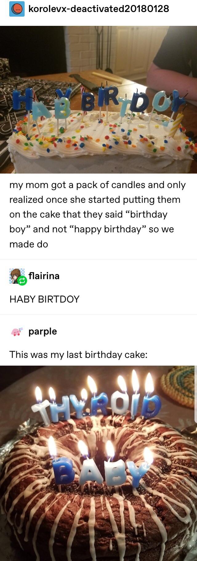 cool pic haby birtdoy - korolevxdeactivated20180128 Yo my mom got a pack of candles and only realized once she started putting them on the cake that they said birthday boy and not happy birthday" so we made do flairina Haby Birtdoy parple This was my last