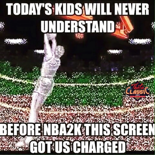 Notalgic pics - nba2k meme - Today'S Kids Will Never Understand Lassi Before NBA2K This Screen . Gotus Chargedrag